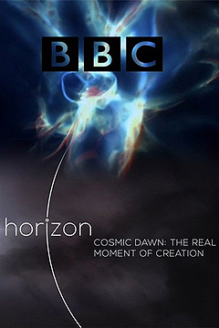 BBC: Рассвет во Вселенной. Момент сотворения мира